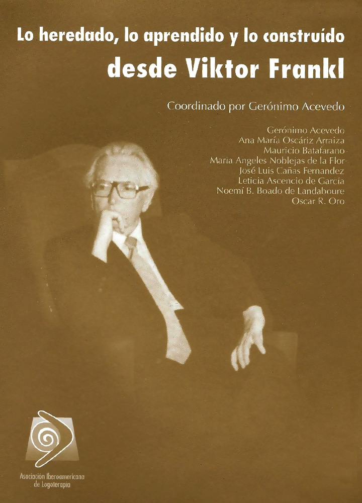 Lo heredado, lo aprendido lo construido desde Viktor Fankl